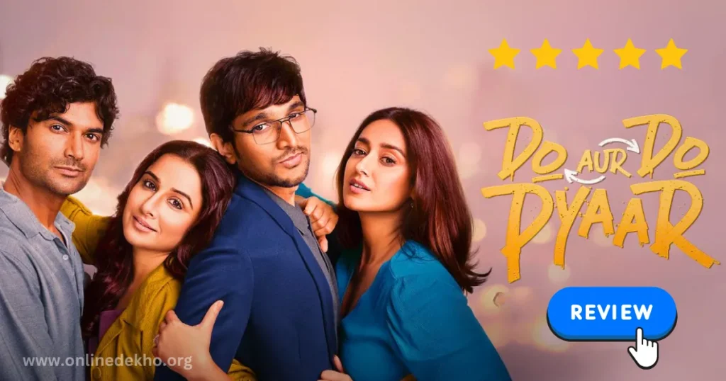 Do Aur Do Pyaar Movie 2024 Review